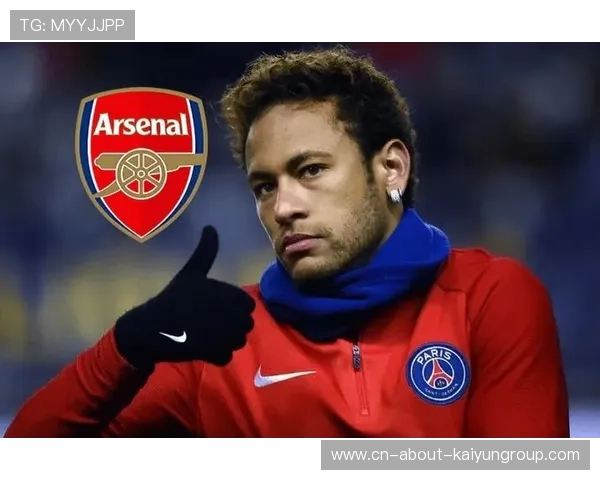 阿森纳盯内马尔式灵感点亮未来新篇章